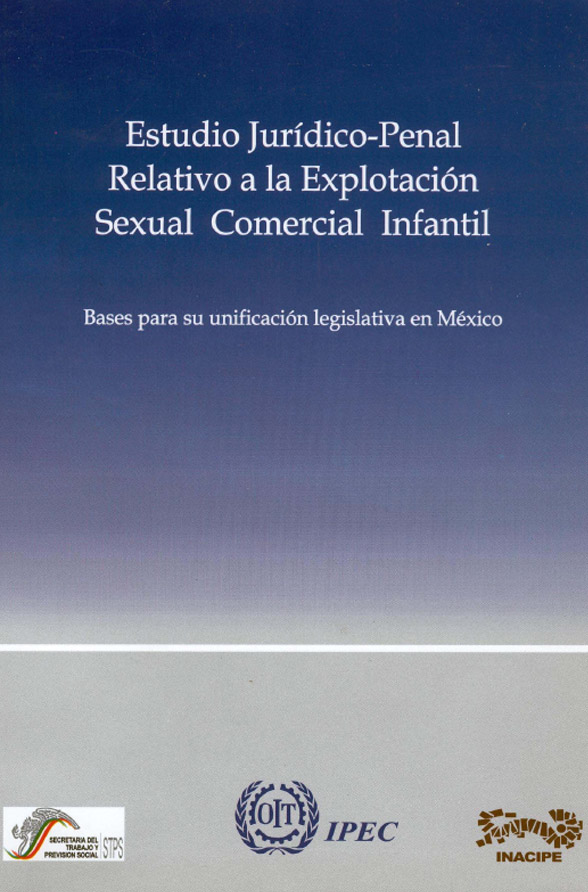 ESTUDIO JURÍDICO-PENAL RELATIVOALA EXPLOTACIÓNSEXUAL COMERCIAL INFANTIL INACIPE