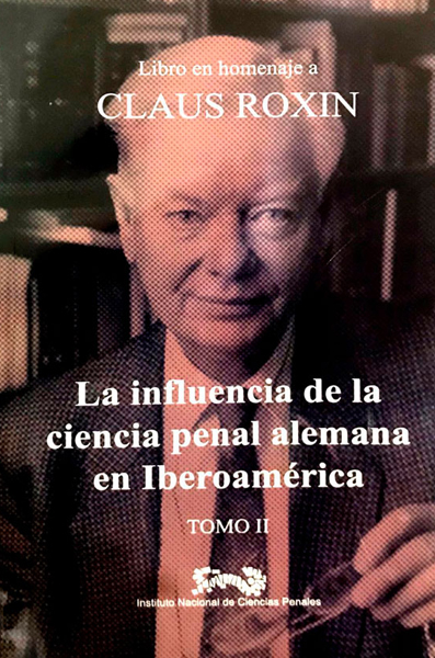 La influencia de la ciencia penal alemana en iberoamerica Tomo II INACIPE