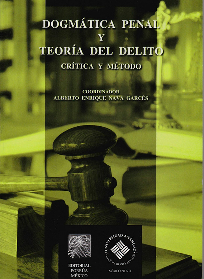 Dogmática penal y teoría del delito critica y método