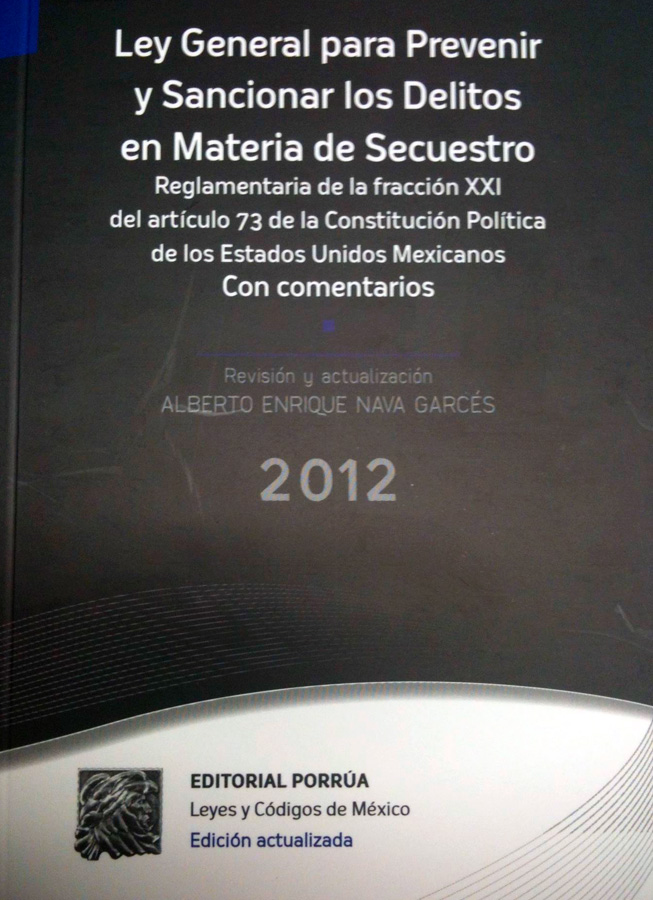 Ley General Para Prevenir Y Sancionar Los Delitos En Materia de Secuestro