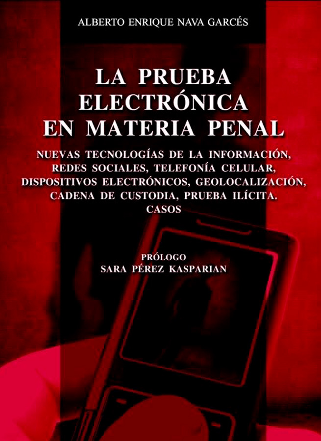 La Prueba Electrónica en Materia Penal