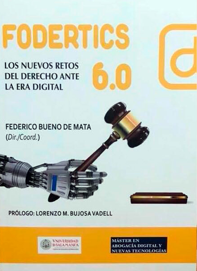 FODERTICS 6.0. Los Nuevos Retos del Derecho ante la era Digital 6.0