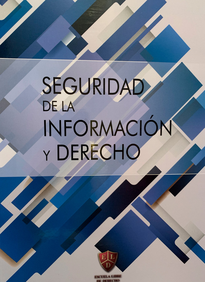 Seguridad de la Información y Derecho, Escuela Libre de Derecho