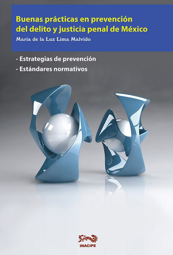 Buenas prácticas en prevención del delito y justicia penal de México