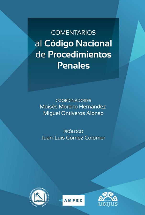 Comentarios al Código Nacional de Procedimientos Penales UBIJUS