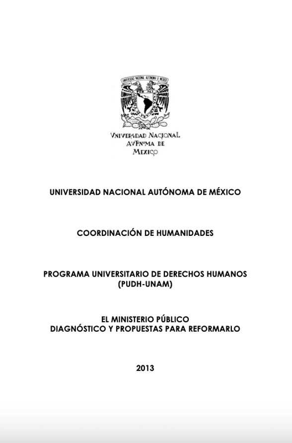 El Ministerio Público: diagnóstico y propuestas para reformarlo PUDH-UNAM