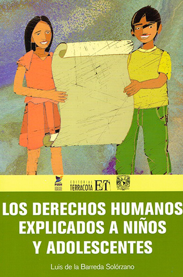 Los derechos humanos explicados a niños y adolescentes UNAM-TERRACOTA