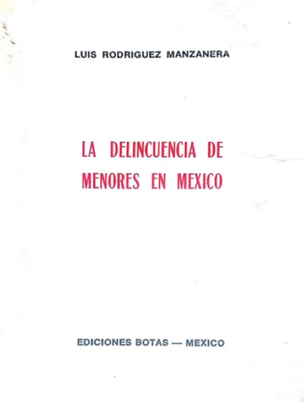 La Delincuencia de Menores en México Editorial Messis